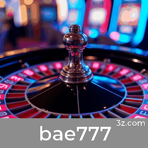 bae777: O Melhor em Cassino e Apostas Online bae777: O Melhor em Cassino e Apostas Online